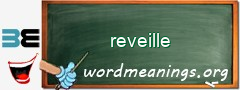 WordMeaning blackboard for reveille